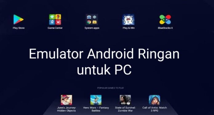 Emulator Android PC ringan terbaik
