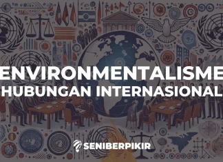 Teori Environmentalisme dalam Hubungan Internasional Teori Environmentalisme dalam Hubungan Internasional