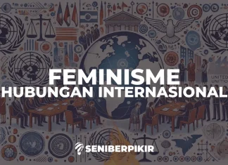 Teori Feminisme dalam Studi Hubungan Internasional Teori Feminisme dalam Studi Hubungan Internasional