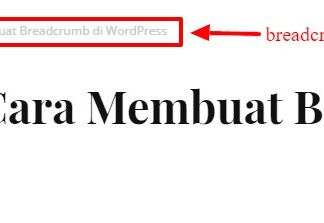 Fungsi dan Cara Membuat Breadcrumb di WordPress cara membuat breadcrumb di wordpress