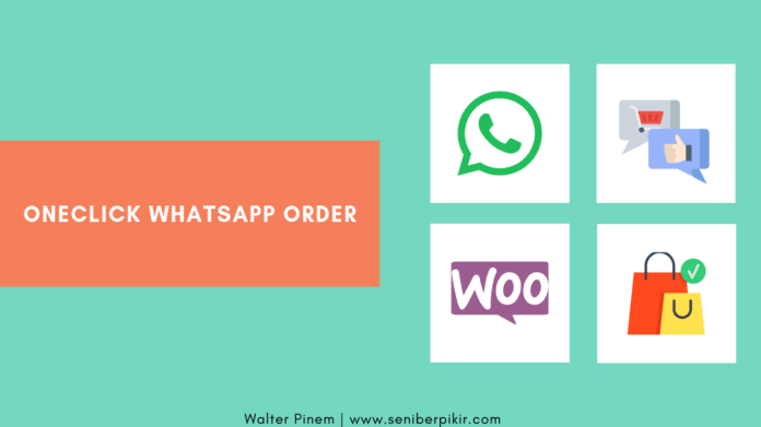 OneClick WhatsApp Order wordpress woocommerce