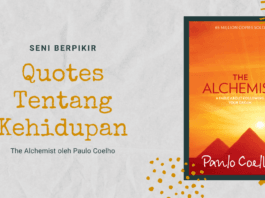 Quotes terbaik Tentang kehidupan the alchemist paulo coelho